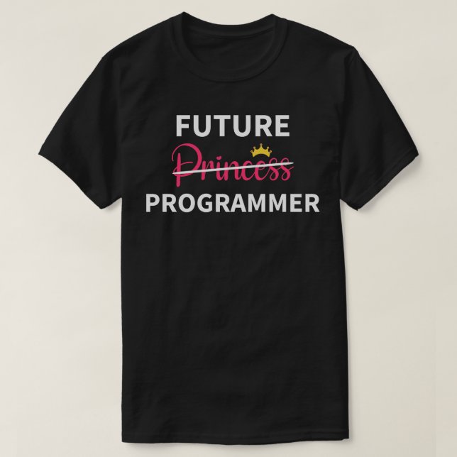 Feminist Girl Future Programmer I T-Shirt (Design Front)
