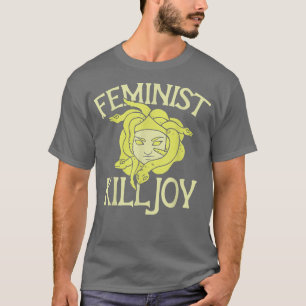 Feminist Killjoy T Medusa Feminism Art Tee 1712
