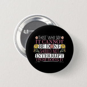 Feminist Leader Female Empowerment Quote 2 Inch Round Button
