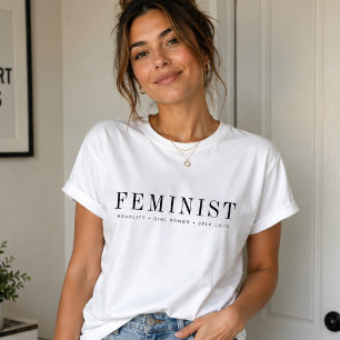 Feminist   Modern Equality Girl Power Self Love T-Shirt