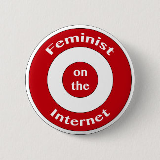 Feminist on the Internet (target) 2 Inch Round Button