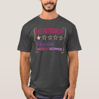 Feminist Patriarchy Review Very Bad Women Empower T-Shirt