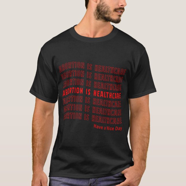 Feminist Retro Pro Choice Abortion Is Healthcare T-Shirt (Front)