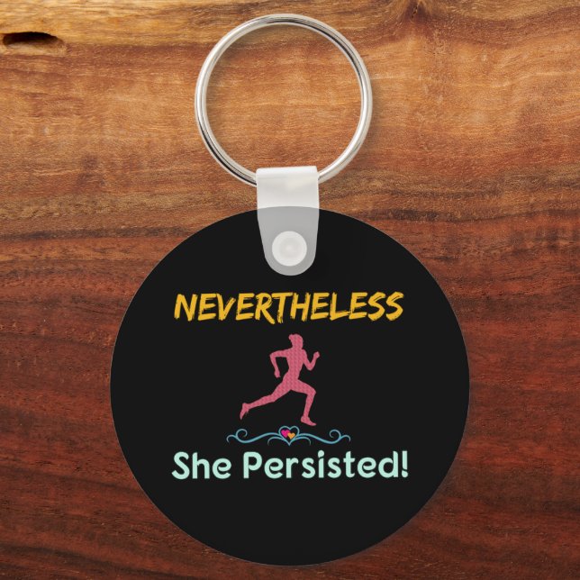 Feminist Runner Nevertheless She Persisted Keychain (Front)