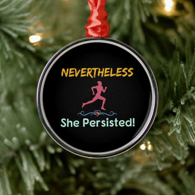 Feminist Runner Nevertheless She Persisted Metal Ornament (Tree)