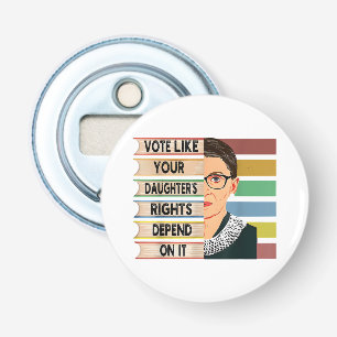 Feminist Ruth Bader Ginsburg RBG Quote Girl With B Bottle Opener