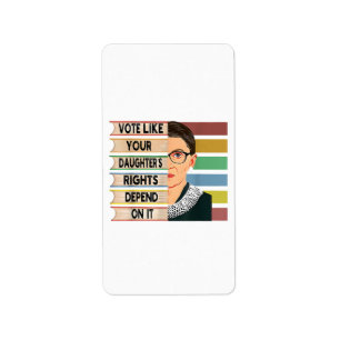 Feminist Ruth Bader Ginsburg RBG Quote Girl With B Label