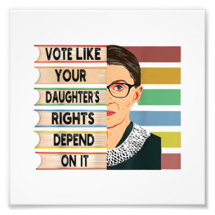 Feminist Ruth Bader Ginsburg RBG Quote Girl With B Photo Print