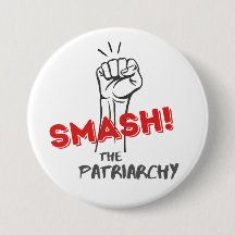 feminist, Smash the Patriarchy button