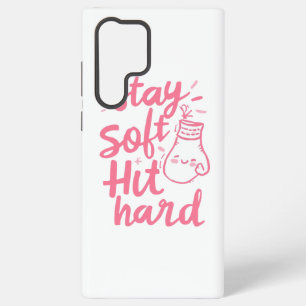 Feminist Stay Soft Hit Hard Boxing Quote Samsung Galaxy Case