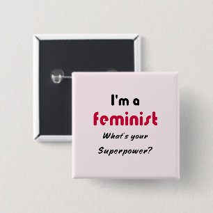 Feminist super power slogan pink 2 inch square button