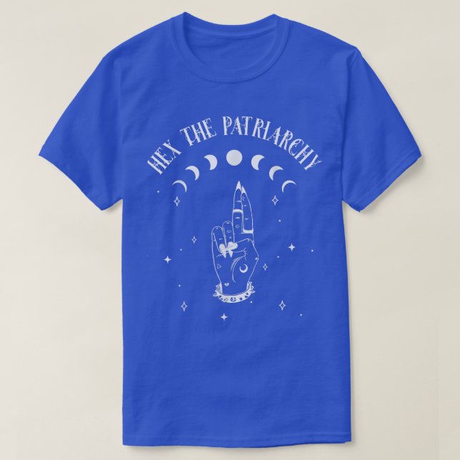 Feminist Witch, He The Patriarchy Funny Graphic Fe T-Shirt (Design Front)