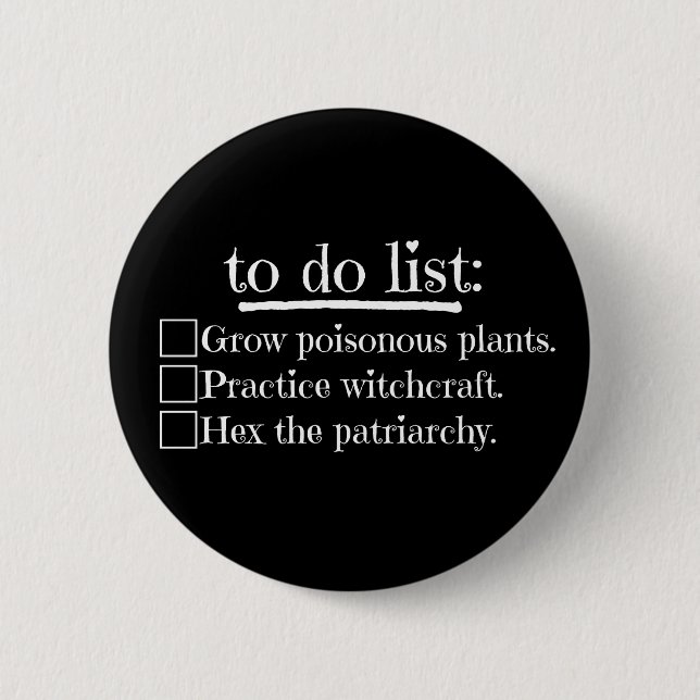Feminist Witch To Do List 2 Inch Round Button (Front)