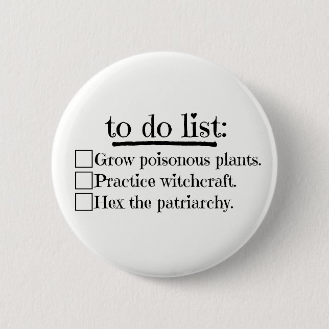 Feminist Witch To Do List 2 Inch Round Button (Front)