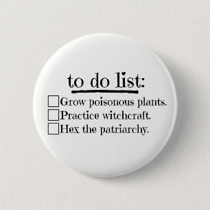 Feminist Witch To Do List 2 Inch Round Button