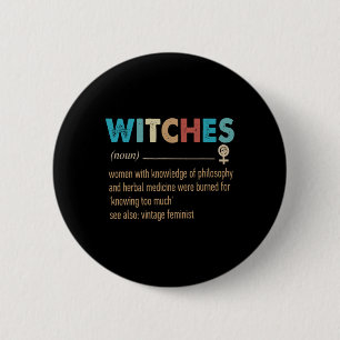 Feminist Witches Definition Women With Knowledge  2 Inch Round Button