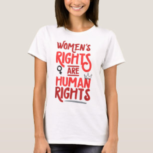 Feminist Women's Rights Are Human Rights Pro Choic T-Shirt