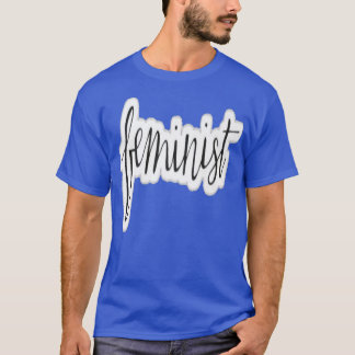 FeministFeminism1401 T-Shirt