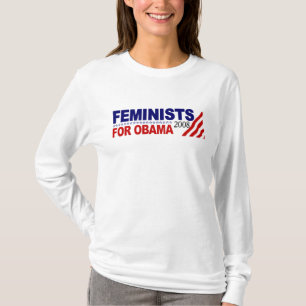 Feminists for Obama 2008 T-Shirt