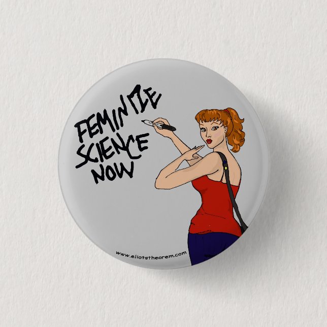 Feminize Science Button (Front)