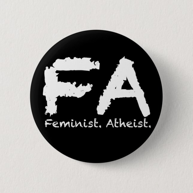 Feminst. Atheist. 2 Inch Round Button (Front)