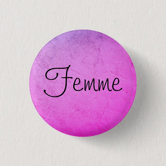 Femme 1 Inch Round Button (Front)