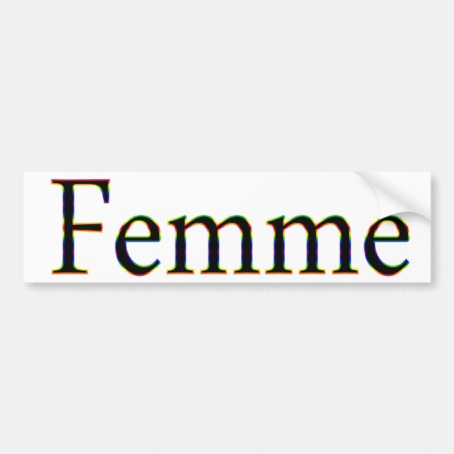 Femme Bumper Sticker (Front)