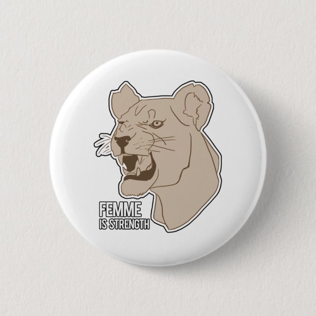 Femme is Strength 2 Inch Round Button (Front)
