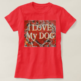 Femme J'aime mon chien Valentine's Heart T T-Shirt