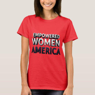 Femmes autonomisées, T-shirt américain plus fort