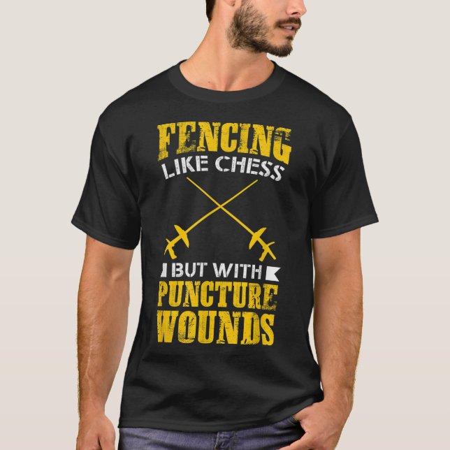 Fencer Gift Tee Fencing Like Chess But With Punctu (Front)