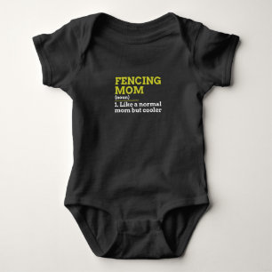 fencing mom like a normal mom but cooler gift baby bodysuit