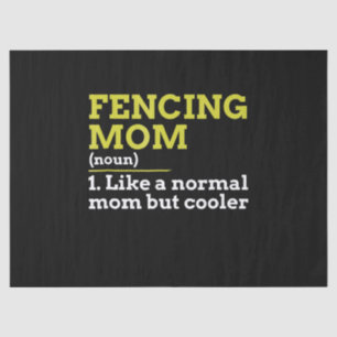 fencing mom like a normal mom but cooler gift tissue paper