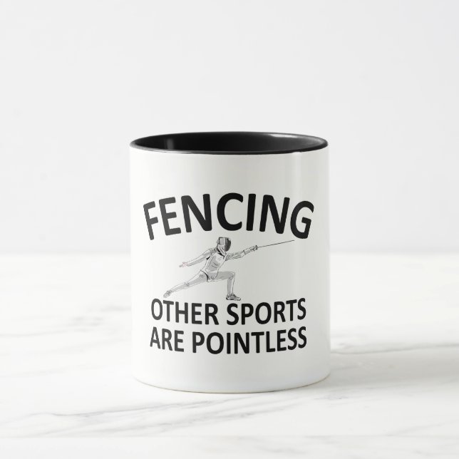 FENCING OTHER SPORTS ARE POINTLESS MUG (Center)