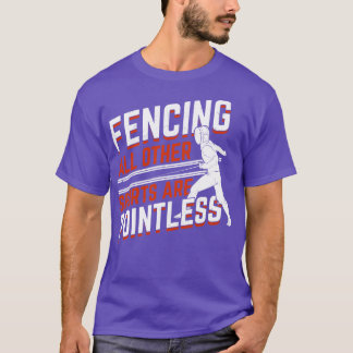 Fencing Sport Fencer Gift T-Shirt