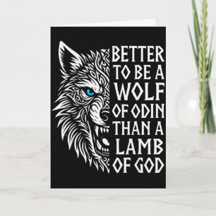 Fenrir Viking Wolf Norse Better To Be A Wolf Of Od Card