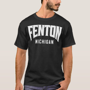 Fenton Michigan T-Shirt