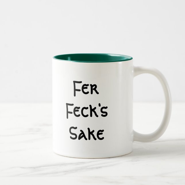 Fer Feck's Sake Two-Tone Coffee Mug (Right)