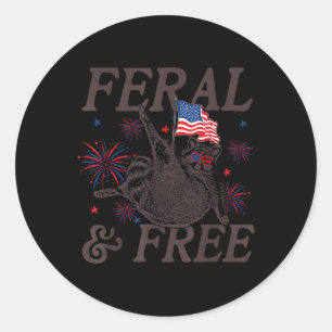Feral &amp; Free Funny Patriotic Racoon Feral And  Classic Round Sticker
