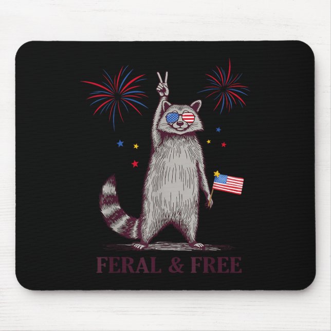 Feral &amp; Free Funny Patriotic Racoon Feral And  Mouse Pad (Front)