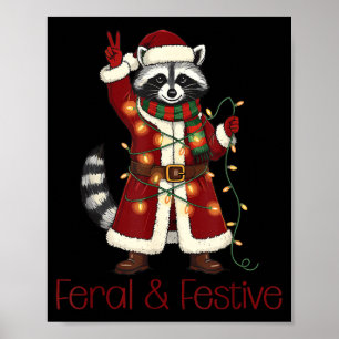 Feral And Festive Raccoon Funny Christmas  Poster
