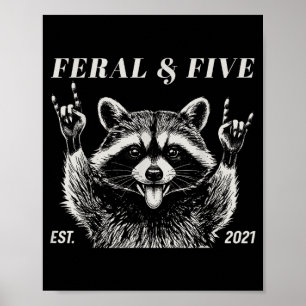 Feral and five raccoon funny 5th birthday girls poster