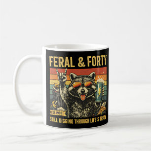 Feral and Forty 40th Birthday Sarcastic Fortieth Coffee Mug