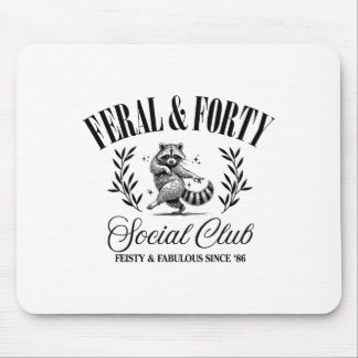 Feral And Forty Social Club Since 1986, 40 Years O Mouse Pad