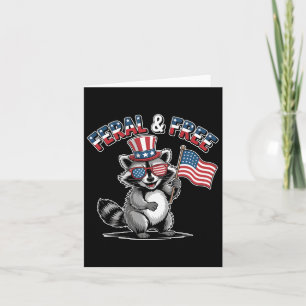 Feral And Free Funny Patriotic Raccoon Usa Flag 4t Card