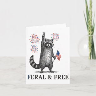 Feral And Free Raccoon, Funny Raccoon 4th Of July Card
