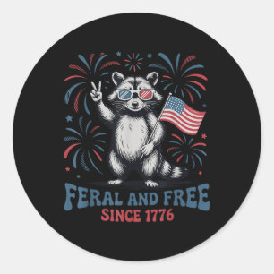 Feral And Free Since 1776 Funny Patriotic Raccoon Classic Round Sticker