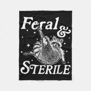 Feral And Sterile, Funny Raccoon Meme  Fleece Blanket