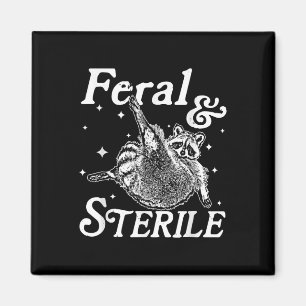 Feral And Sterile, Funny Raccoon Meme Magnet