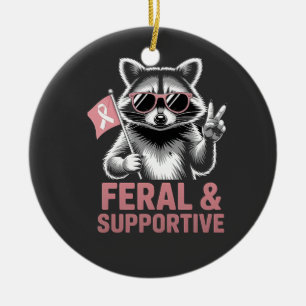 Feral and Supportive Breast cancer awareness Ceramic Ornament